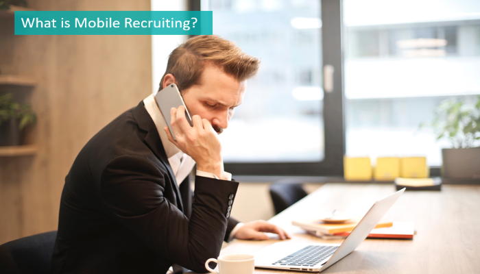 what-is-mobile-recruiting