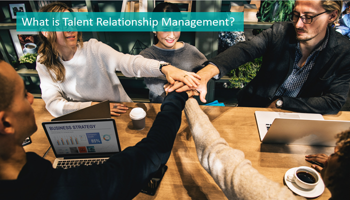 What-is-talent-relationship-management